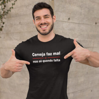 Quero Camisa - Camisas Personalizadas - Cerveja faz mal, mas só quando falta