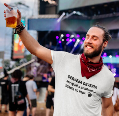 Quero Camisa - Camisas Personalizadas - Cerveja deveria ser igual a problema, surgir do nada