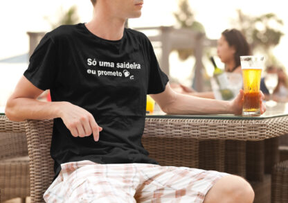 Quero Camisa - Camisas Personalizadas - É só uma saideira, eu prometo