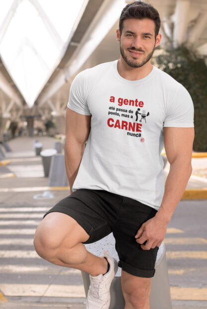 Quero Camisa - Camisas Personalizadas - A gente até passa do ponto, mas a carne não