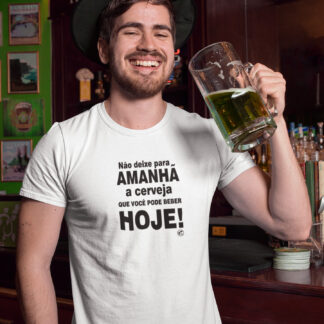 Quero Camisa - Camisas Personalizadas - Capitão Gecko - Não deixe para amanhã a cerveja que você pode beber hoje