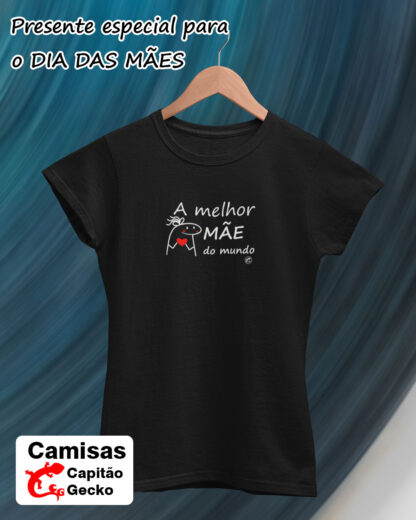 Quero Camisa - Camisas Personalizadas - Dia das mães - A melhor mãe do mundo